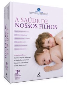Livro A saúde de nossos filhos – 3ª Edição